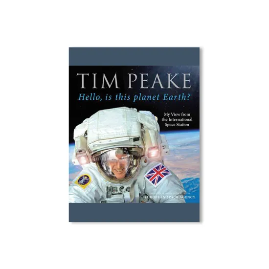 Picture of Hello, is this planet Earth? : My View from the International Space Station (Official Tim Peake Book)